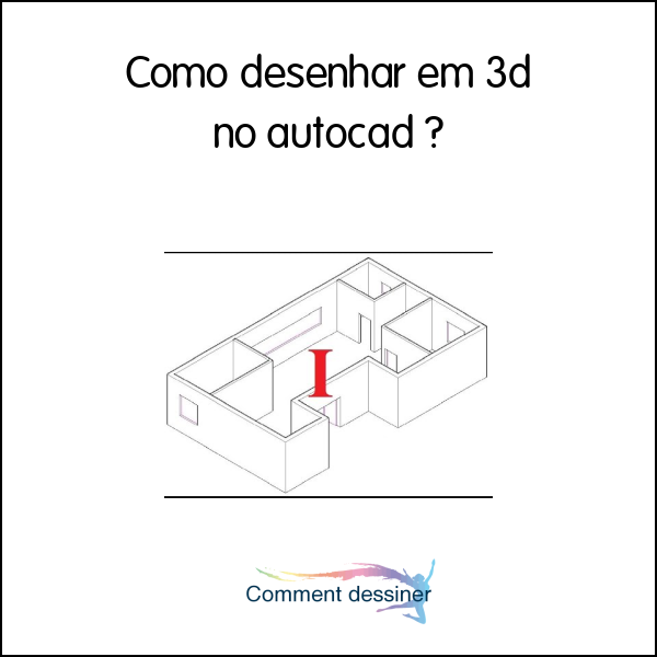 Como desenhar em 3d no autocad